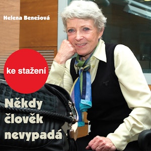 Helena Benešová: Někdy člověk nevypadá