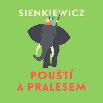 Pouští a pralesem