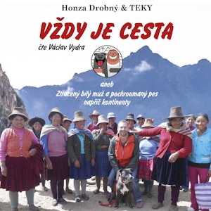 Honza Drobný & TEKY: Vždy je cesta