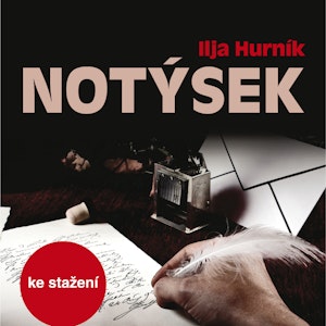 Ilja Hurník: Notýsek