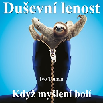 Duševní Lenost audiobook, Ivo Toman