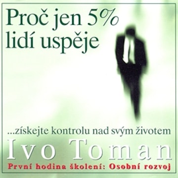 Proč jen 5 % lidí uspěje