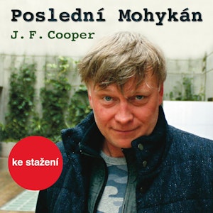 J. F. Cooper: Poslední Mohykán