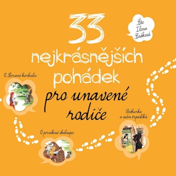 33 nejkrásnějších pohádek pro unavené rodiče