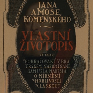 Jan Amos Komenský: Vlastní životopis