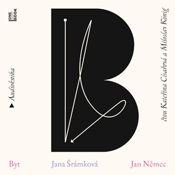 Byt – román ve dvou audiobook, Jan Němec, Jana Šrámková