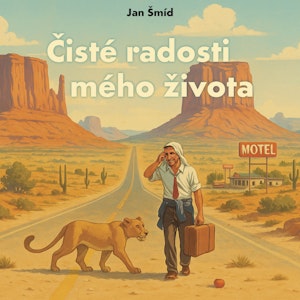 Čisté radosti mého života, Jan Šmíd