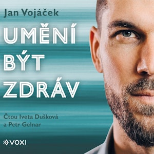 Jan Vojáček: Umění být zdráv