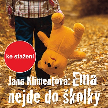 Jana Klimentová: Ema nejde do školky