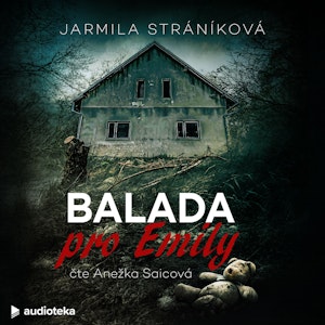 Balada pro Emily, Jarmila Stráníková
