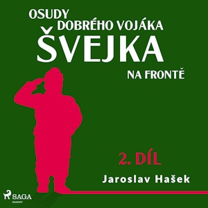 Osudy dobrého vojáka Švejka – Na frontě