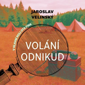 Volání odnikud, Jaroslav Velinský