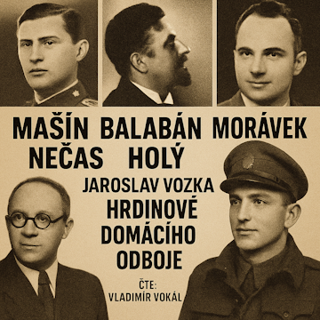 Hrdinové domácího odboje audiobook, Jaroslav Vozka