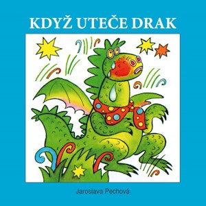 Když uteče drak