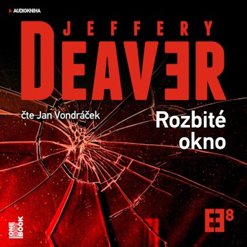 Rozbité okno audiobook, Jeffery Deaver