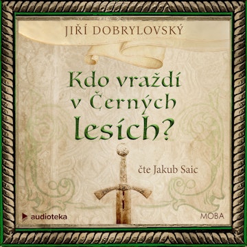 Kdo vraždí v Černých lesích?