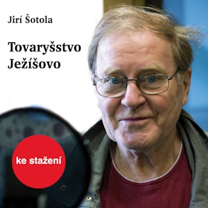 Jiří Šotola: Tovaryšstvo Ježíšovo