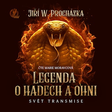 Legenda o hadech a ohni (Svět transmise)