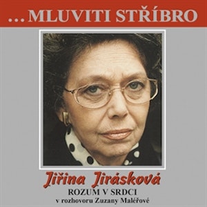 Jiřina Jirásková - Rozum v srdci