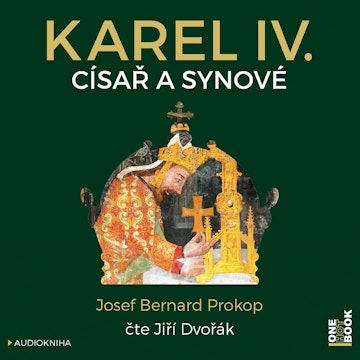 Karel IV. - Císař a synové