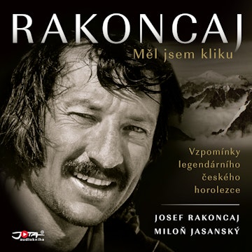 Rakoncaj: Měl jsem kliku