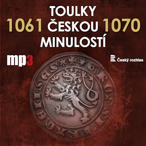 Toulky českou minulostí 1061 - 1070