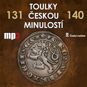 Toulky českou minulostí 131 - 140