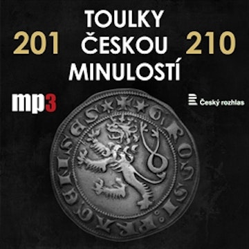 Toulky českou minulostí 201 - 210