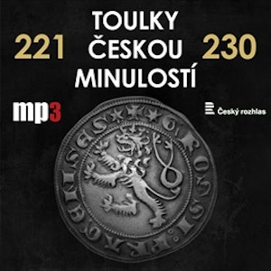 Toulky českou minulostí 221 - 230