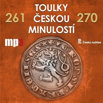 Toulky českou minulostí 261 - 270