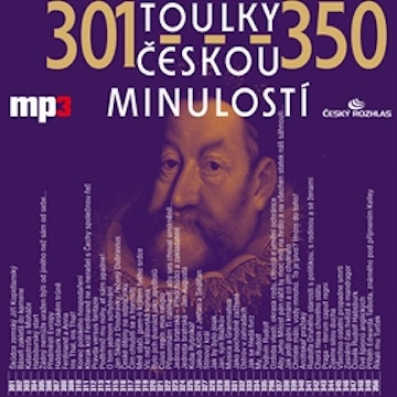 Toulky českou minulostí 301 - 350