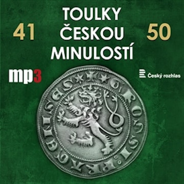 Toulky českou minulostí 41 - 50