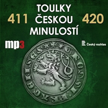 Toulky českou minulostí 411 - 420