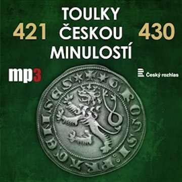 Toulky českou minulostí 421 - 430