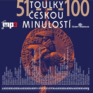 Toulky českou minulostí 51 - 100