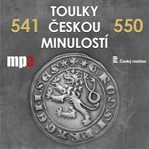 Toulky českou minulostí 541 - 550