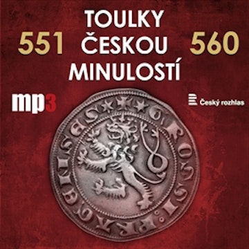 Toulky českou minulostí 551 - 560