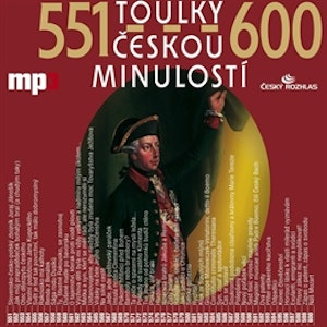 Toulky českou minulostí 551 - 600