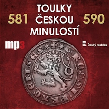 Toulky českou minulostí 581 - 590