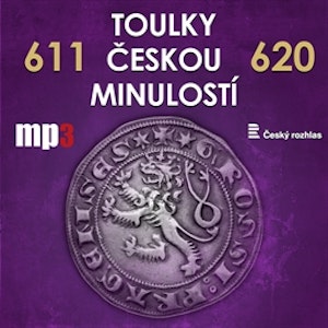 Toulky českou minulostí 611 - 620