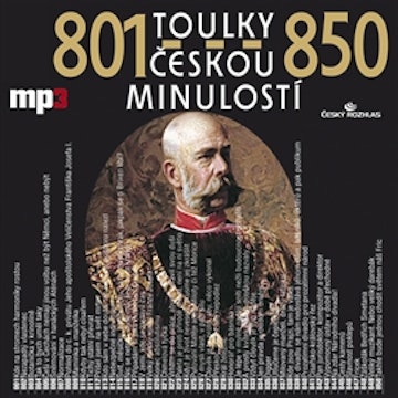 Toulky českou minulostí 801 - 850