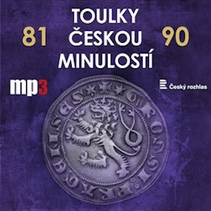 Toulky českou minulostí 81 - 90