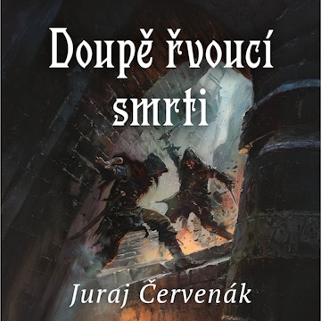 Doupě řvoucí smrti