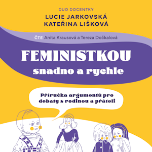 Feministkou snadno a rychle