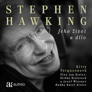 Stephen Hawking: Jeho život a dílo