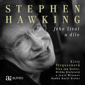 Stephen Hawking: Jeho život a dílo