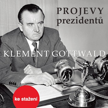 Projevy prezidentů: Klement Gottwald