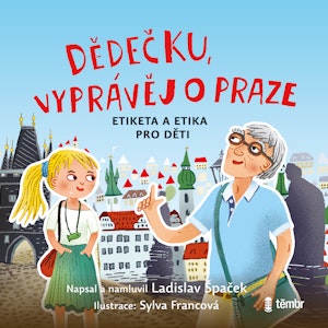 Dědečku, vyprávěj o Praze