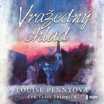 Vražedný chlad audiobook, Louise Pennyová