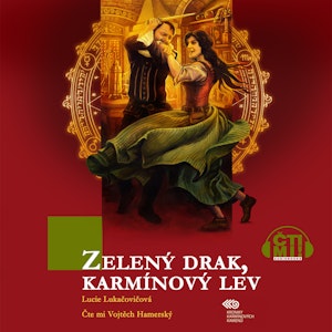 Zelený drak, karmínový lev, Lucie Lukačovičová